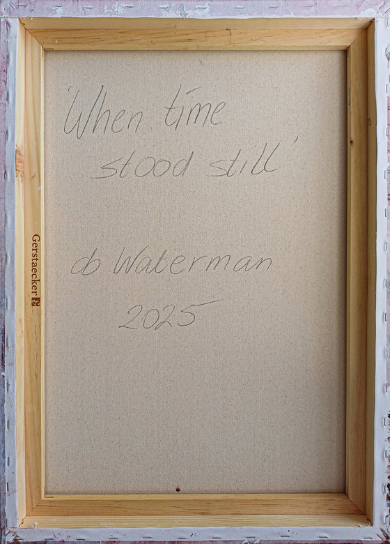 WHEN TIME STOOD STILL