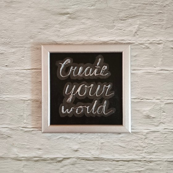 Ready to hang and framed gift with motivation words Create your world