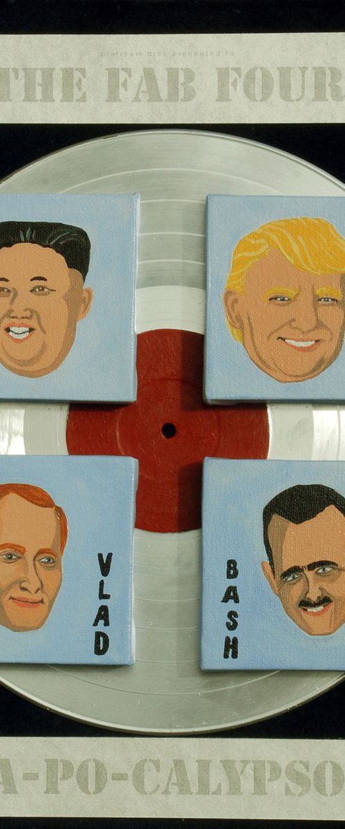 The Fab Four Apocalypso (Trump, Jong-Un, Putin, Al-Hassad) by Stephen Beer