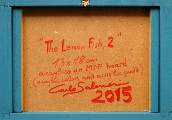 THE LEMON FISH , 2 -(framed).