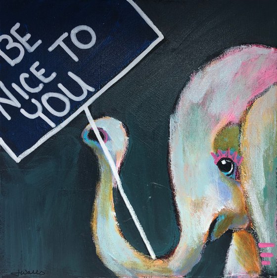 Be Nice to You (Elephant)