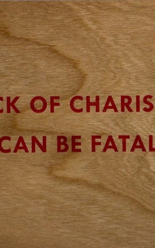 Lack of Charisma Can be Fatal by Jenny Holzer