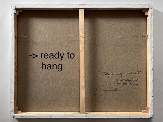 Certainty in uncertainty II