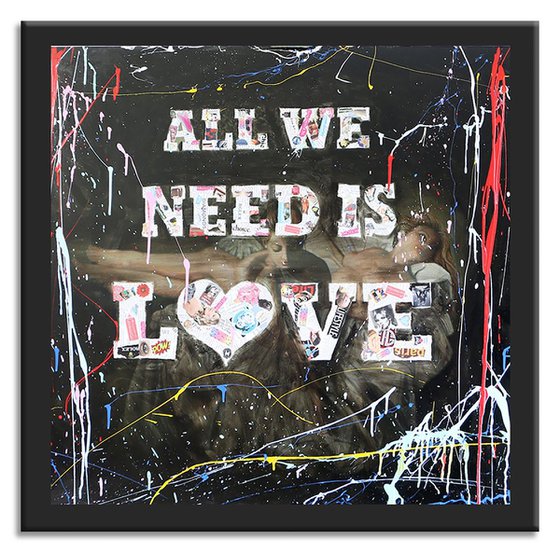 ALL We NEED is Love