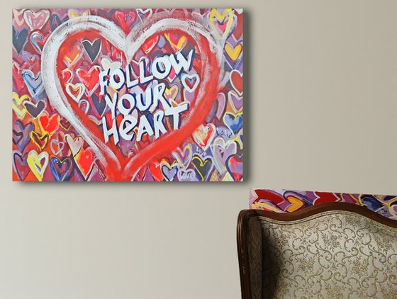 FOLLOW YOUR HEART