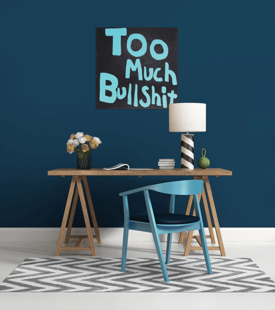 Too Much Bullshit