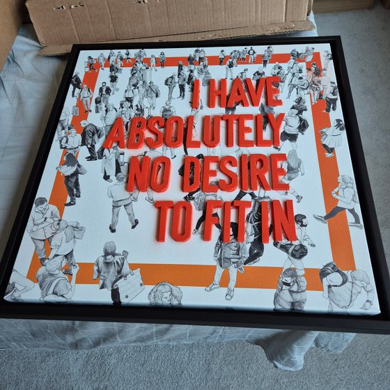 “No Desire to Fit In”