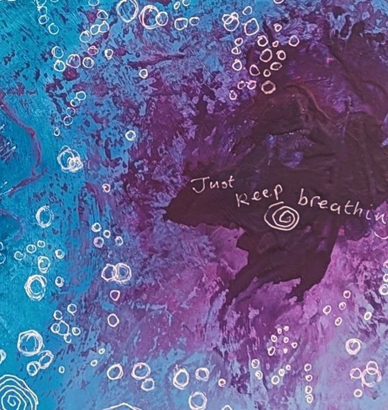 Just Keep On Breathing