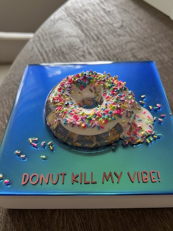 Donut Kill My Vibe MDNKMV #1