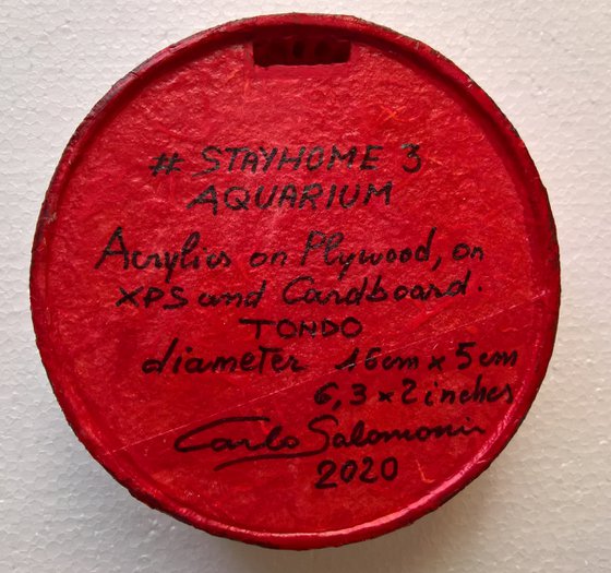 #STAYHOME 3, AQUARIUM - ( 16 x 5 cm ) tondo.