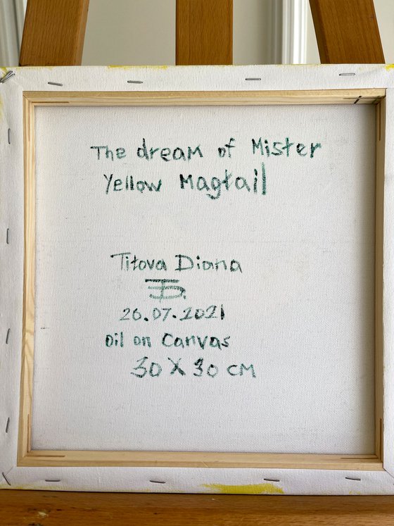 Dream of Mister Yellow Magtail