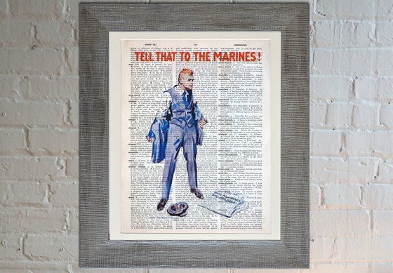 Tell That to the Marines! - Collage Art Print on Large Real English Dictionary Vintage Book Page