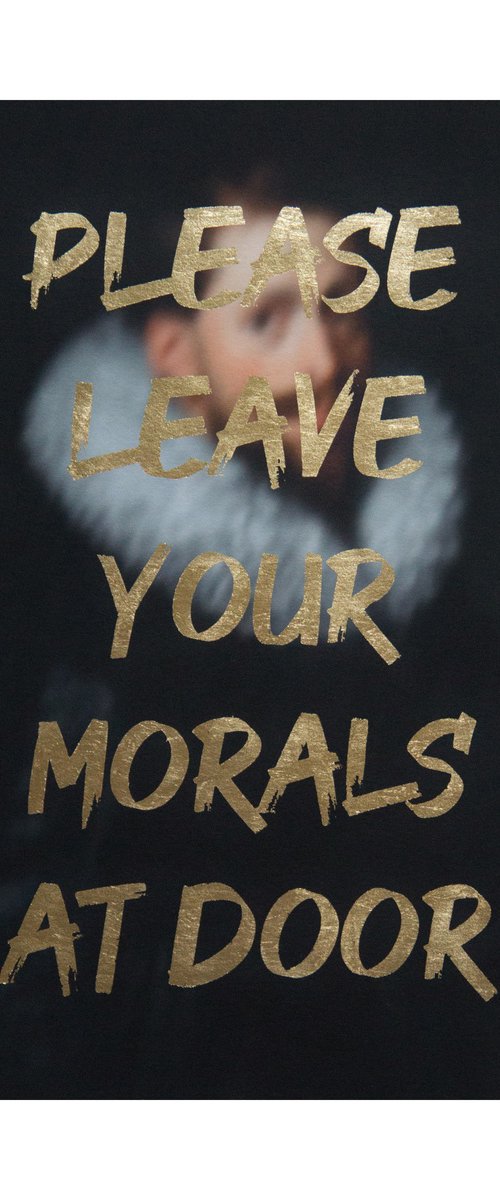 PLEASE LEAVE YOUR MORALS AT THE DOOR by AAWatson