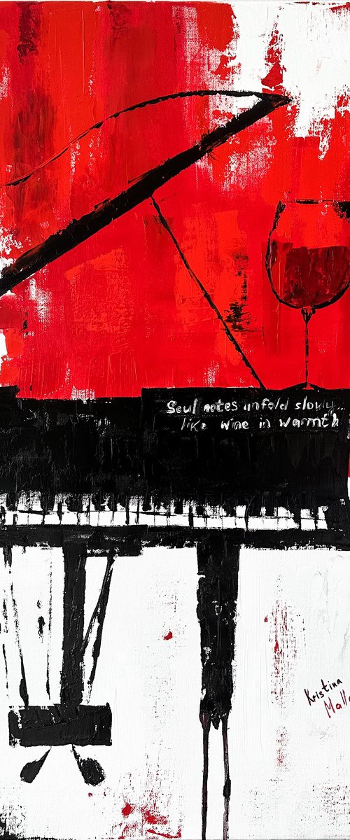 Soul Notes Unfold Slowly Like Wine in Warmth by Kristina Mallen