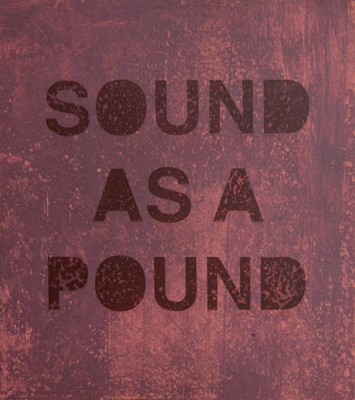 "Sound as a Pound " No 2 by Ian McKay