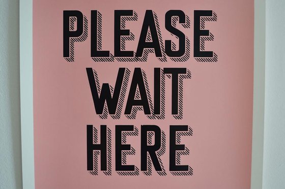 Please wait here