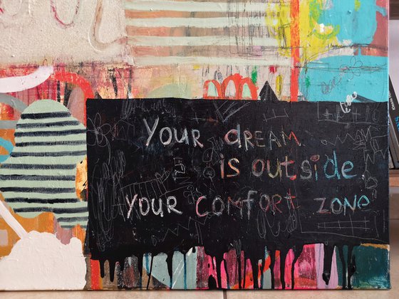 Your Dream Is Outside Your Comfort Zone