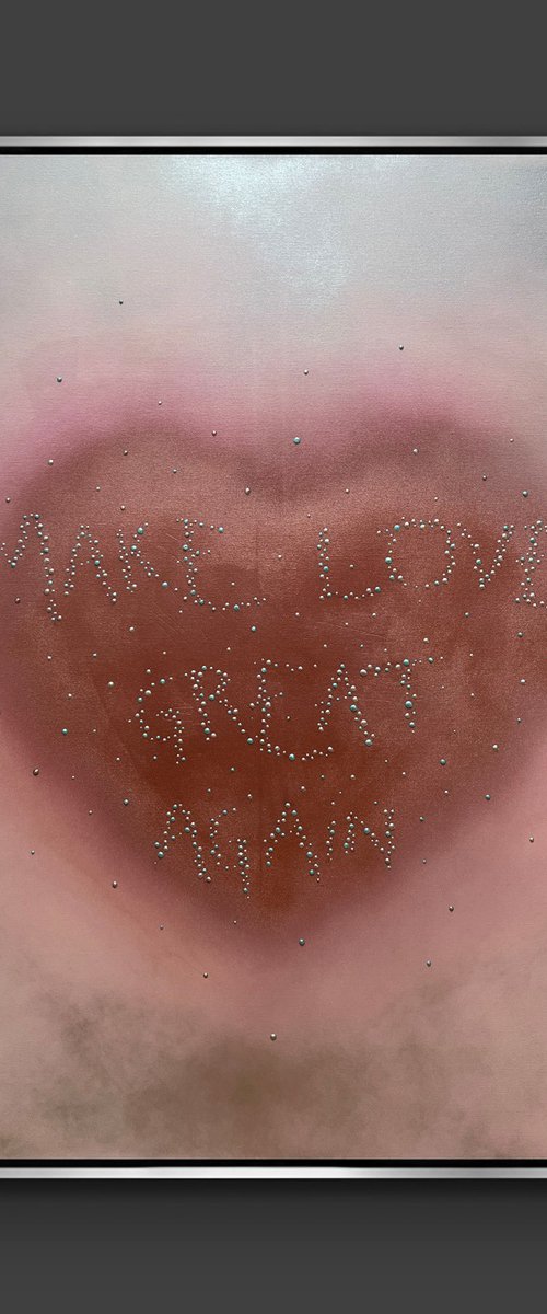 MAKE LOVE GREAT AGAIN by Indie Ru