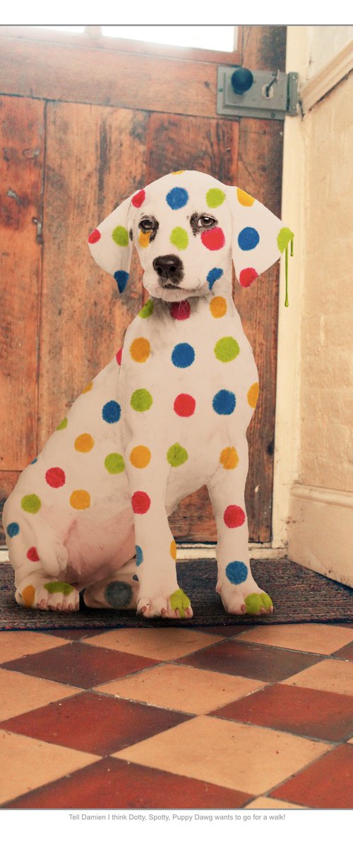 Tell Damien I think Dotty, Spotty, Puppy Dawg wants to go for a walk! by Juan Sly