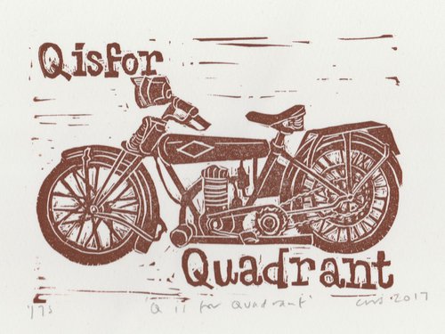 Q is for Quadrant Motorcycle by Caroline Nuttall-Smith