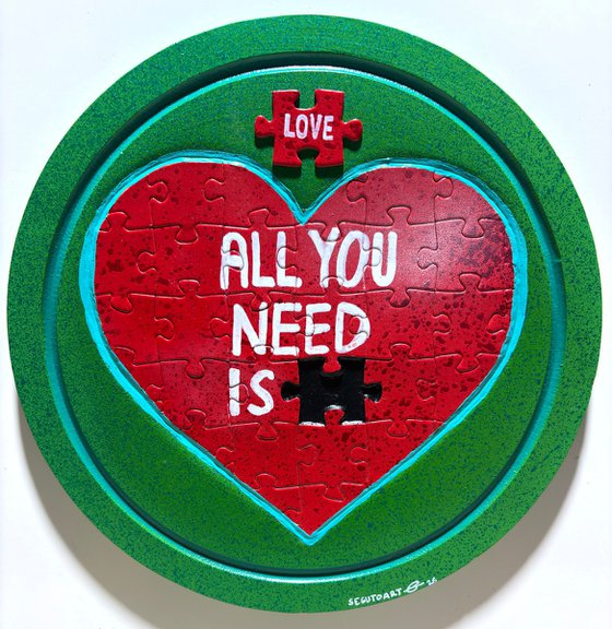 ALL YOU NEED IS LOVE
