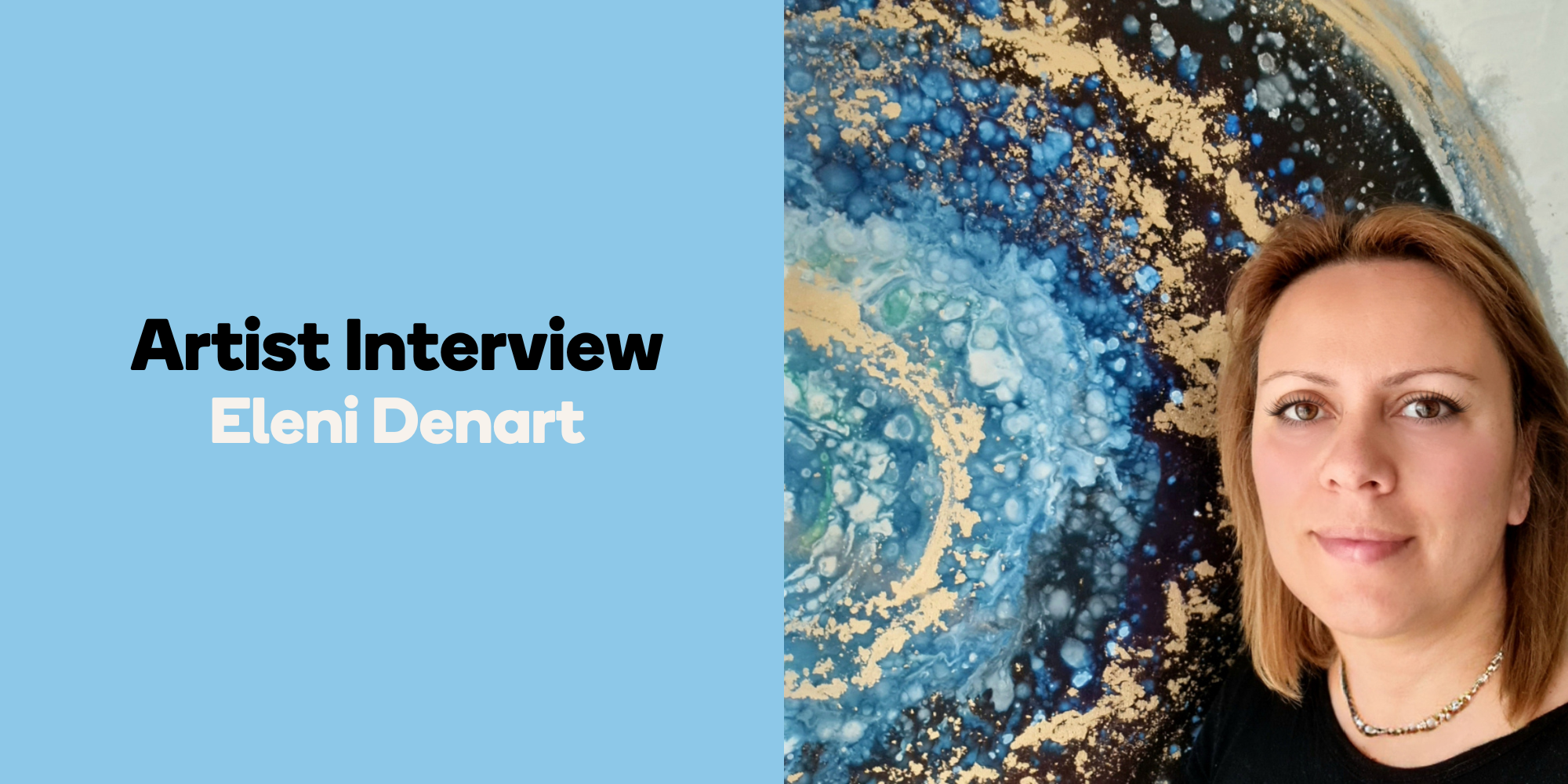 Artist Interview - Eleni Denart