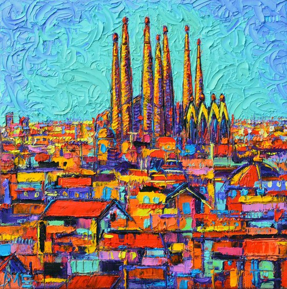 BARCELONA SAGRADA FAMILIA textural impasto impressionist abstract stylized city view palette knife oil painting by Ana Maria Edulescu