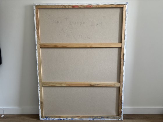 Seen, Therefore I Am