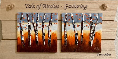 Tale of Birches - Gathering by Deniz A.