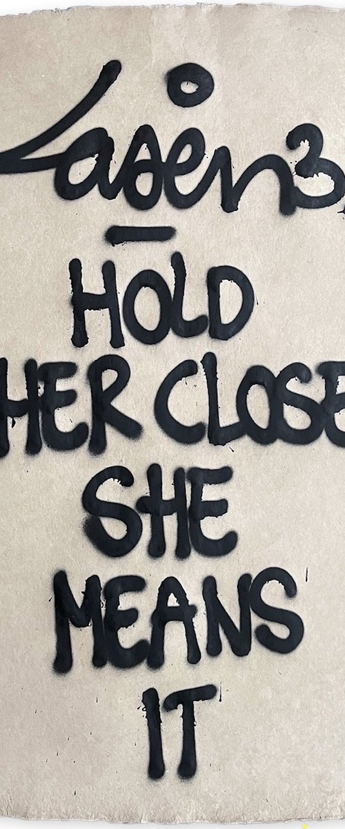 Hold Her Close She Means It by Laser 3.14