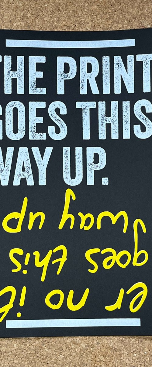 The print goes this way up... by Colour Black