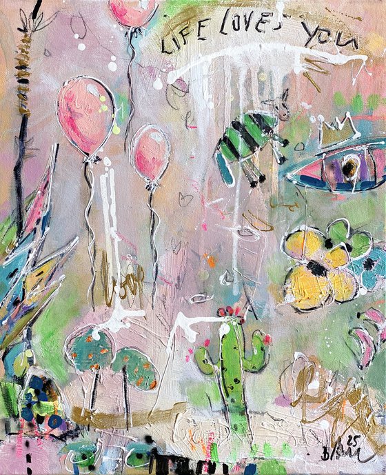 Life loves you No.26