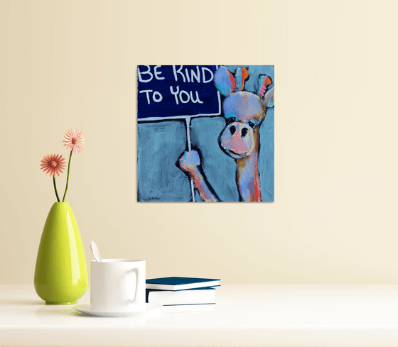 Be Kind to You (Giraffe)