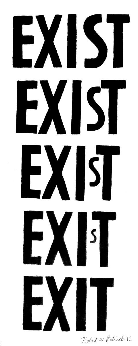 exist/exit #3 Word Painting by Robert petrick