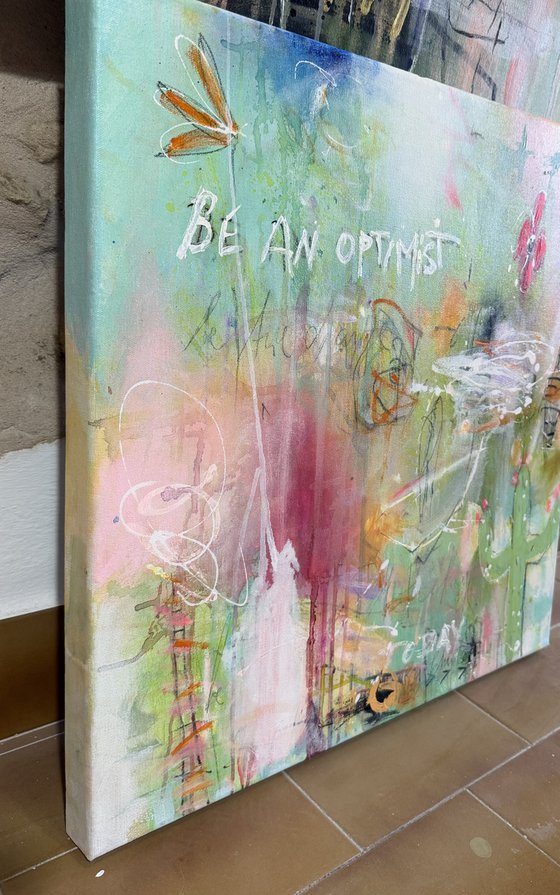 Be an optimist