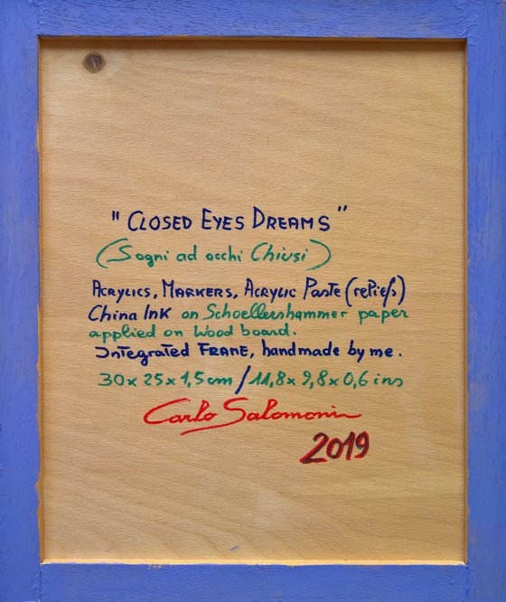 CLOSED EYES DREAMS - ( 30 x 25 x 1,5 cm )