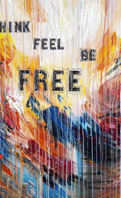 Think, Feel, Be ... Free D 1 by Peter Nottrott