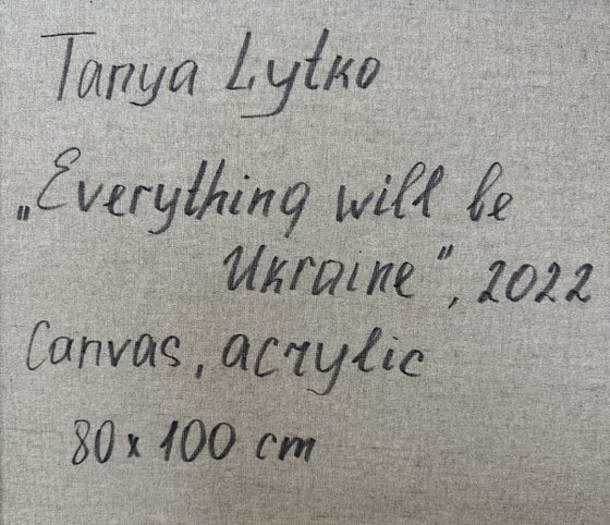 "Everything will be Ukraine"