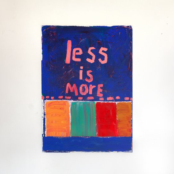 Less Is More