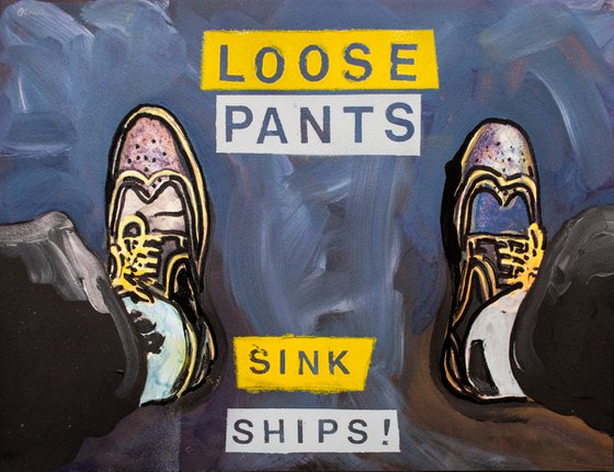 Loose Pants Sink Ships