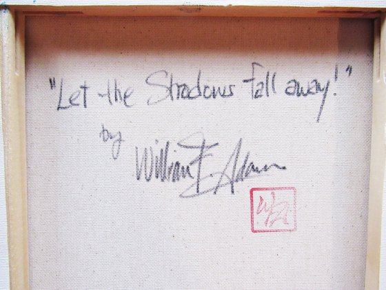 Let the Shadows Fall Away!