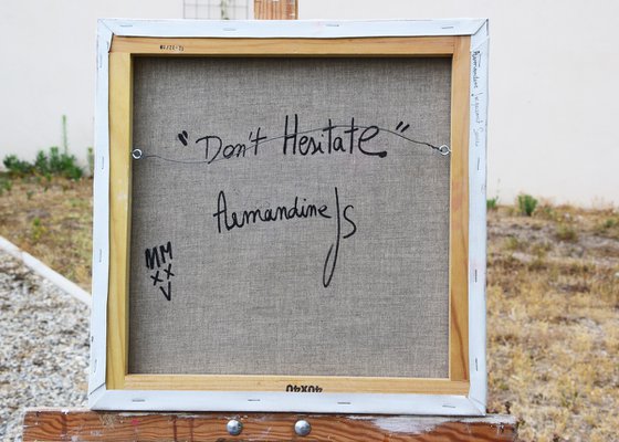 Don't hesitate
