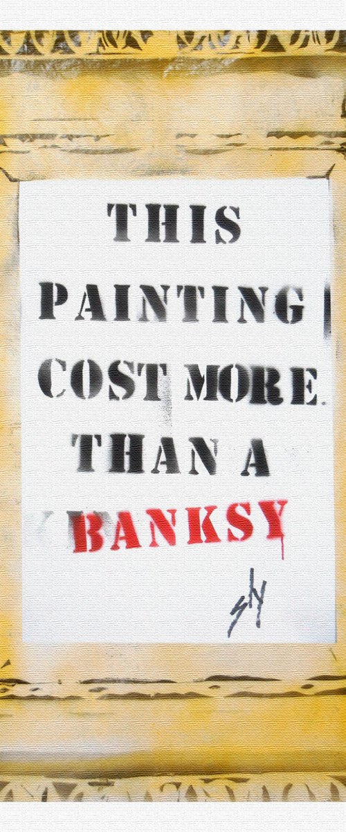 Costs more than a Banksy (on an Urbox). by Juan Sly