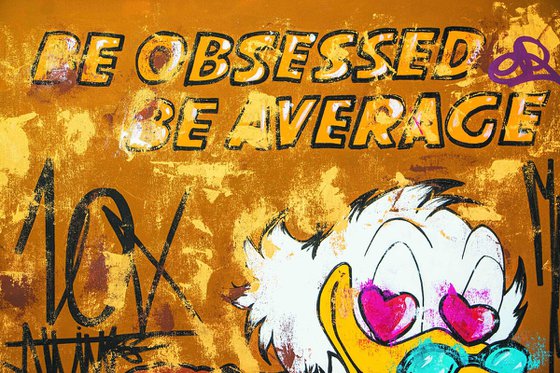 Be Obsessed or be Average ft scrooge mcduck