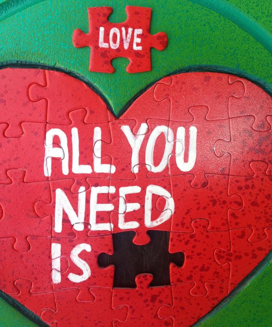 ALL YOU NEED IS LOVE