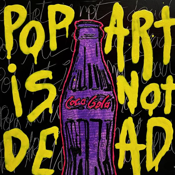 Pop Art Is Not Dead (Coca - Cola)