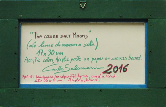 THE AZURE SALT MOONS - ( framed )