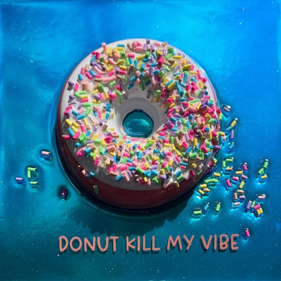 Donut Kill My Vibe MDNKMV #11