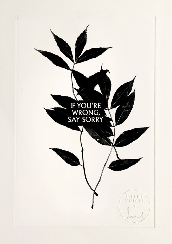 If You're Wrong, Say Sorry - limited edition etching