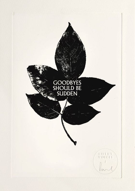Goodbyes Should Be Sudden - limited edition etching